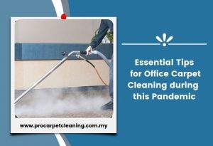 Essential Tips for Office Carpet Cleaning during this Pandemic